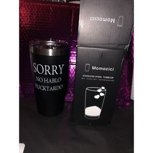 Sorry No Hablo Fuctardo 20 OZ Tumbler Funny Sarcastic Humor Novelty Joke